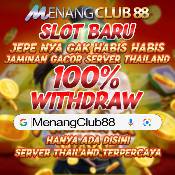 Menangclub88 $_$ Situs Selot Favorit Masyarakat Zaman Now